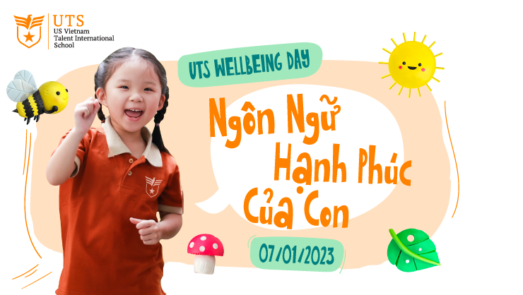 UTS Wellbeing Day: Ngôn Ngữ Hạnh Phúc Của Con